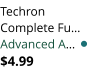 Techron Complete Fu Advanced A $4.99